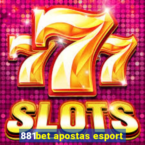 881bet apostas esport